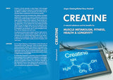 CREATINE: A NATURAL SUBSTANCE AND ITS BENEFITS FOR MUSCLE METABOLISM, FITNESS, HEALTH & LONGEVITY: [Print Replica] Kindle Edition