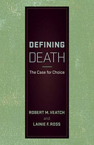 Defining Death: The Case for Choice: Reprint Edition, Kindle Edition