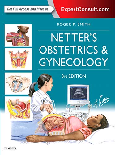 Netter's Obstetrics and Gynecology (Netter Clinical Science): 3rd Edition