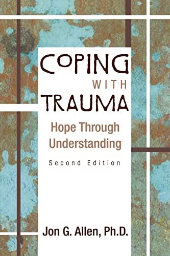Coping With Trauma: Hope Through Understanding