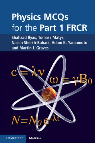 Physics MCQs for the Part 1 FRCR: 1st Edition