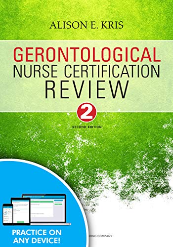 Gerontological Nurse Certification Review, Second Edition