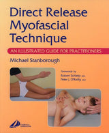 Direct Release Myofascial Technique: An Illustrated Guide for Practitioners