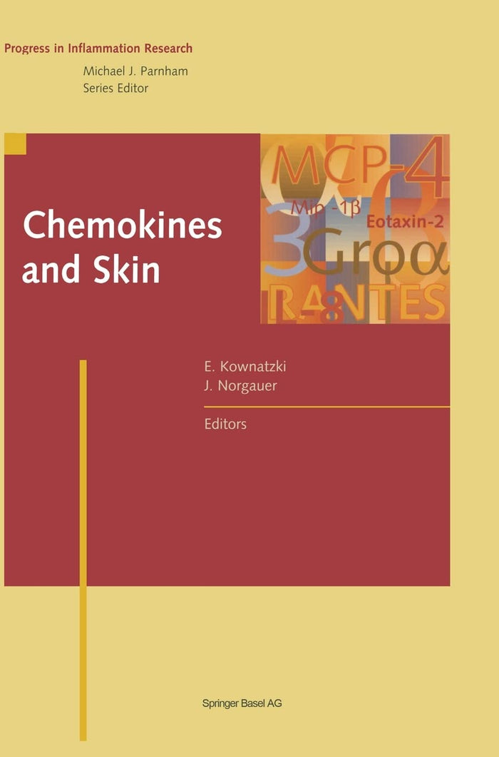 Chemokines and Skin (Progress in Inflammation Research): 1st Edition