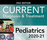 CURRENT Diagnosis and Treatment Pediatrics, Twenty-Fifth Edition