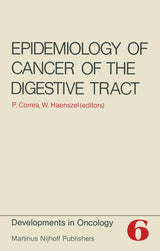 Epidemiology of Cancer of the Digestive Tract (Developments in Oncology): 1st Edition