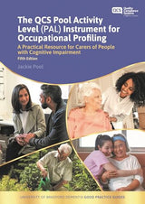 The QCS Pool Activity Level (PAL) Instrument for Occupational Profiling: A Practical Resource for Carers of People with Cognitive Impairment Fifth... of Bradford Dementia Good Practice Guides)