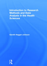 Introduction to Research Methods and Data Analysis in the Health Sciences: 1st Edition