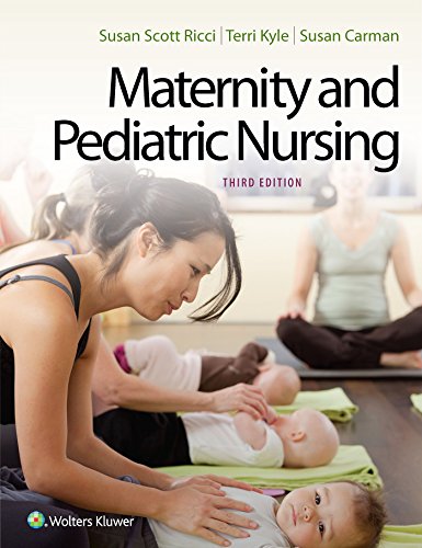 Maternity and Pediatric Nursing: 3rd Edition