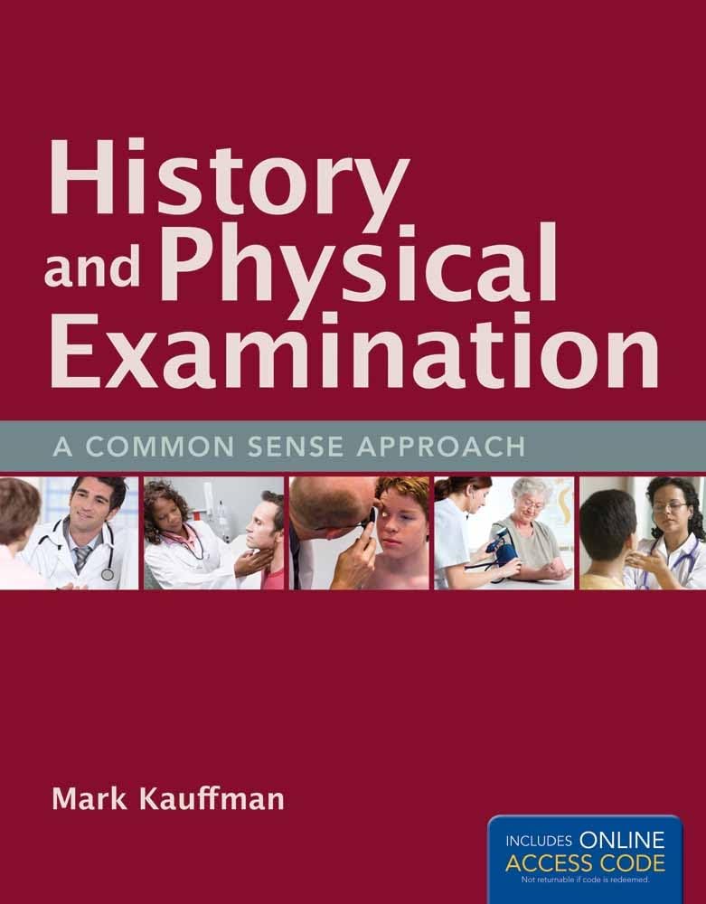 History and Physical Examination: A Common Sense Approach:.