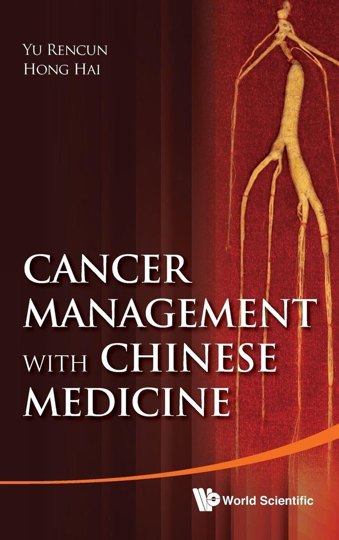 CANCER MANAGEMENT WITH CHINESE MEDICINE: 1st Edition