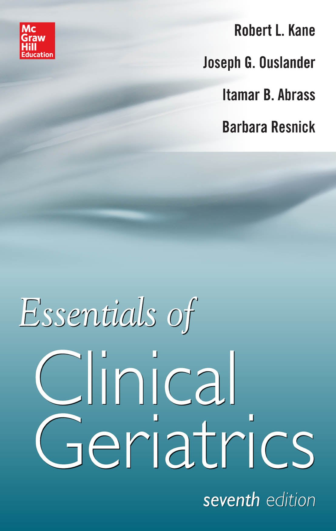 Essentials of Clinical Geriatrics 7/E (LANGE Essentials): 7th Edition