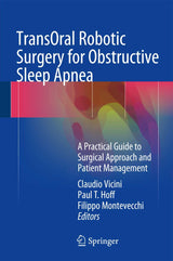 TransOral Robotic Surgery for Obstructive Sleep Apnea: A Practical Guide to Surgical Approach and Patient Management