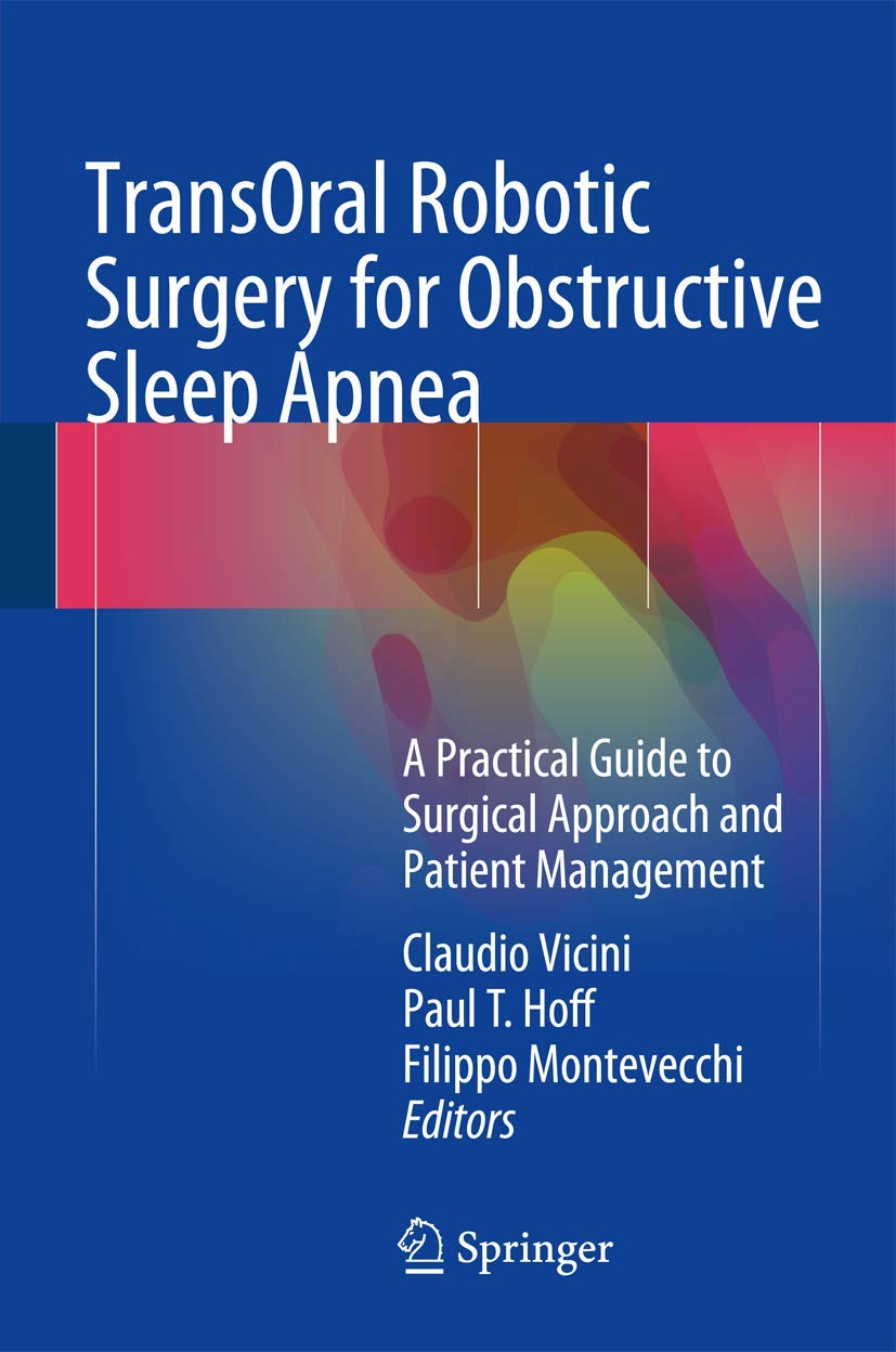 TransOral Robotic Surgery for Obstructive Sleep Apnea: A Practical Guide to Surgical Approach and Patient Management