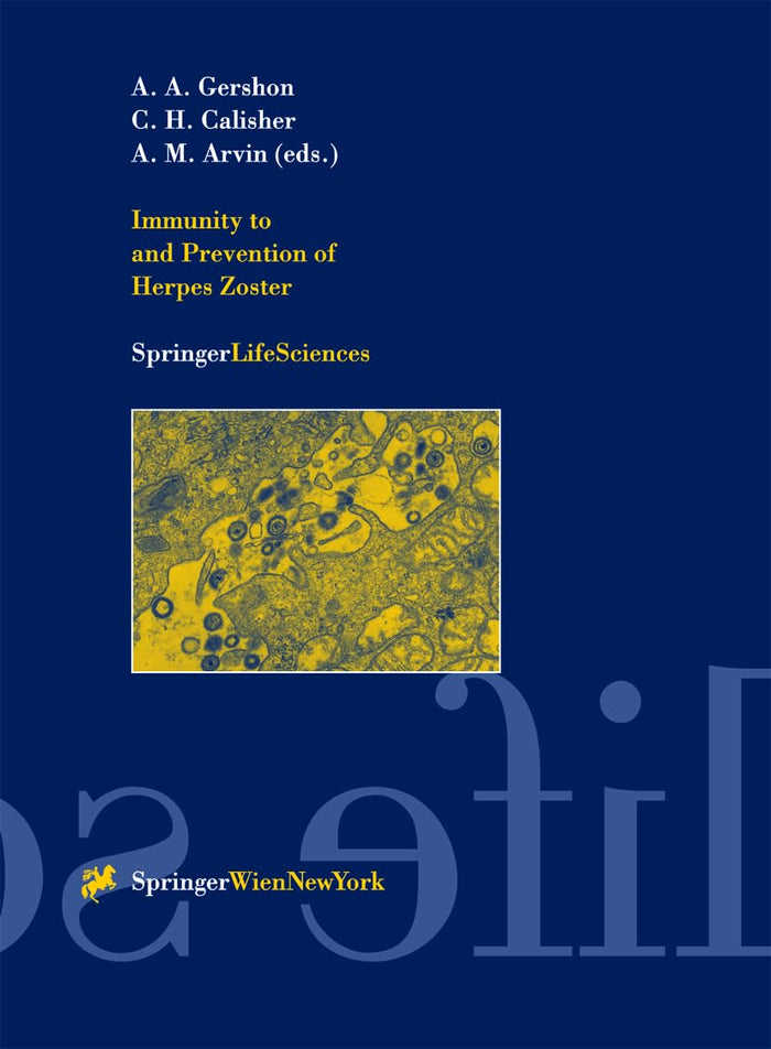 Immunity to and Prevention of Herpes Zoster (Springer Life Sciences.): 1st Edition