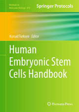 Human Embryonic Stem Cells Handbook (Methods in Molecular Biology, 873)