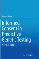 Informed Consent in Predictive Genetic Testing: A Revised Model