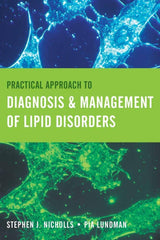 Practical Approach to Diagnosis & Management of Lipid Disorders:.