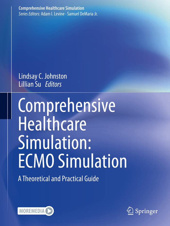 Comprehensive Healthcare Simulation: ECMO Simulation: A Theoretical and Practical Guide