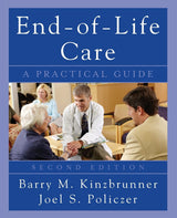End-of-Life-Care: A Practical Guide, Second Edition