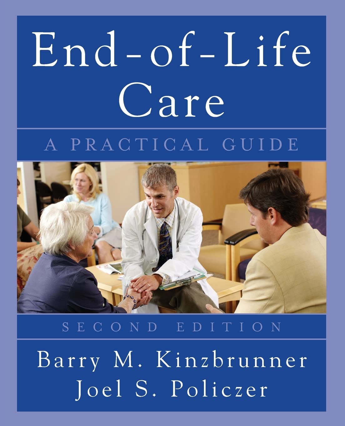 End-of-Life-Care: A Practical Guide, Second Edition