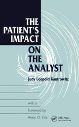 The Patient's Impact on the Analyst: 1st Edition