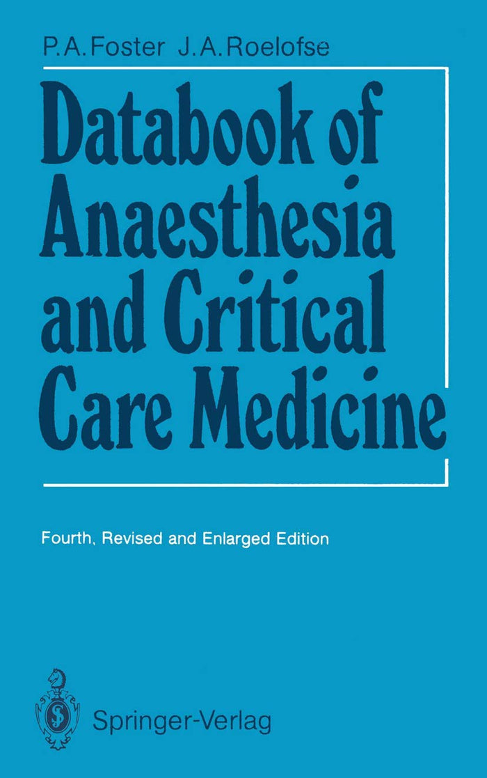 Databook of Anaesthesia and Critical Care Medicine: Fourth Edition 1987