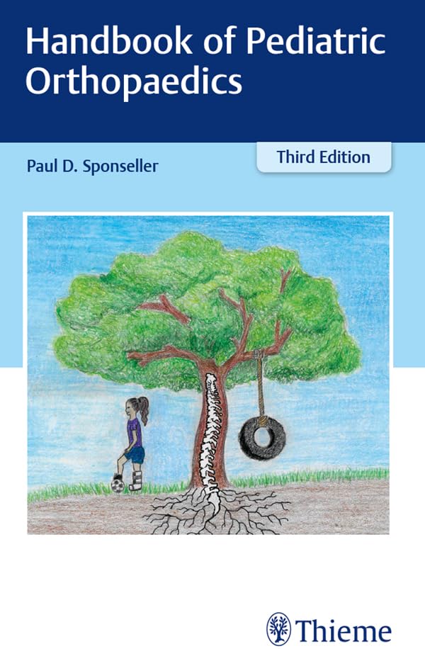 Handbook of Pediatric Orthopaedics: 3rd Edition