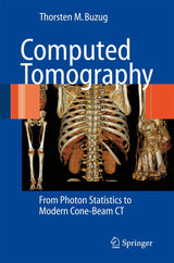 Computed Tomography: From Photon Statistics to Modern Cone-Beam CT: Softcover reprint of 1st ed. 2008 Edition