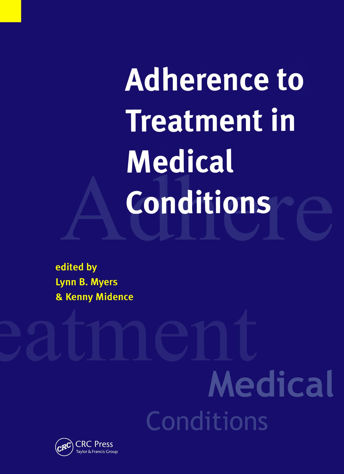 Adherence to Treatment in Medical Conditions: 1st Edition