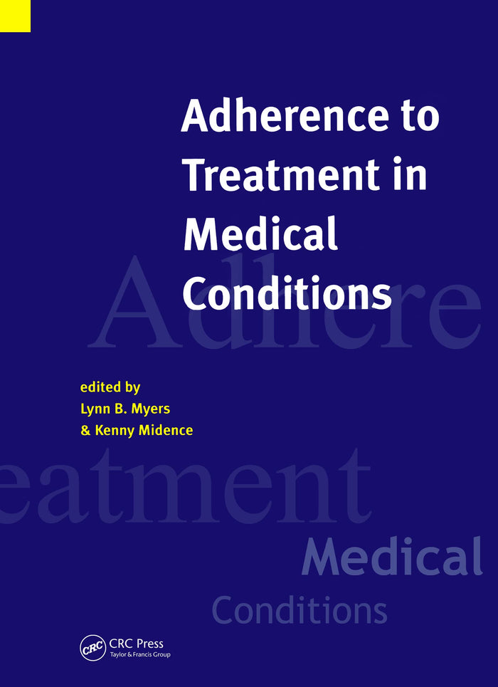 Adherence to Treatment in Medical Conditions: 1st Edition