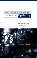 The Clinical Psychologist's Handbook of Epilepsy (Assessment and Management): 1st Edition