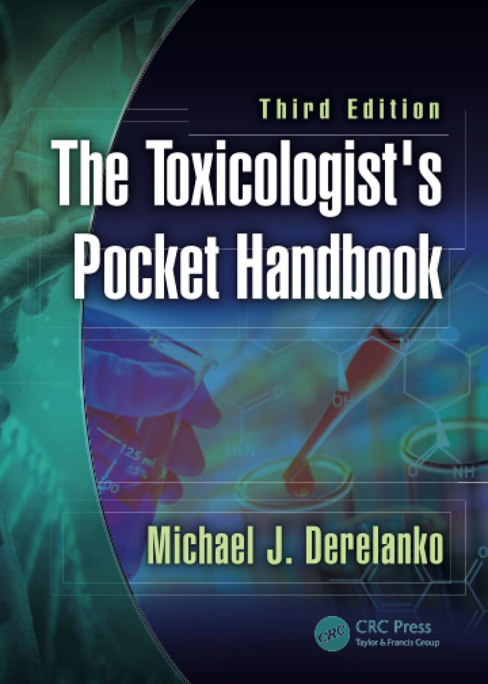 The Toxicologist's Pocket Handbook: 3rd Edition