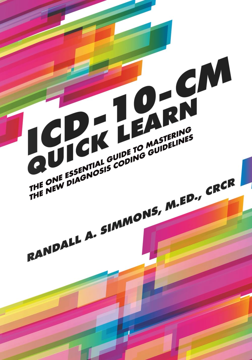 ICD-10-CM Quick Learn (Quick Learn Guides)
