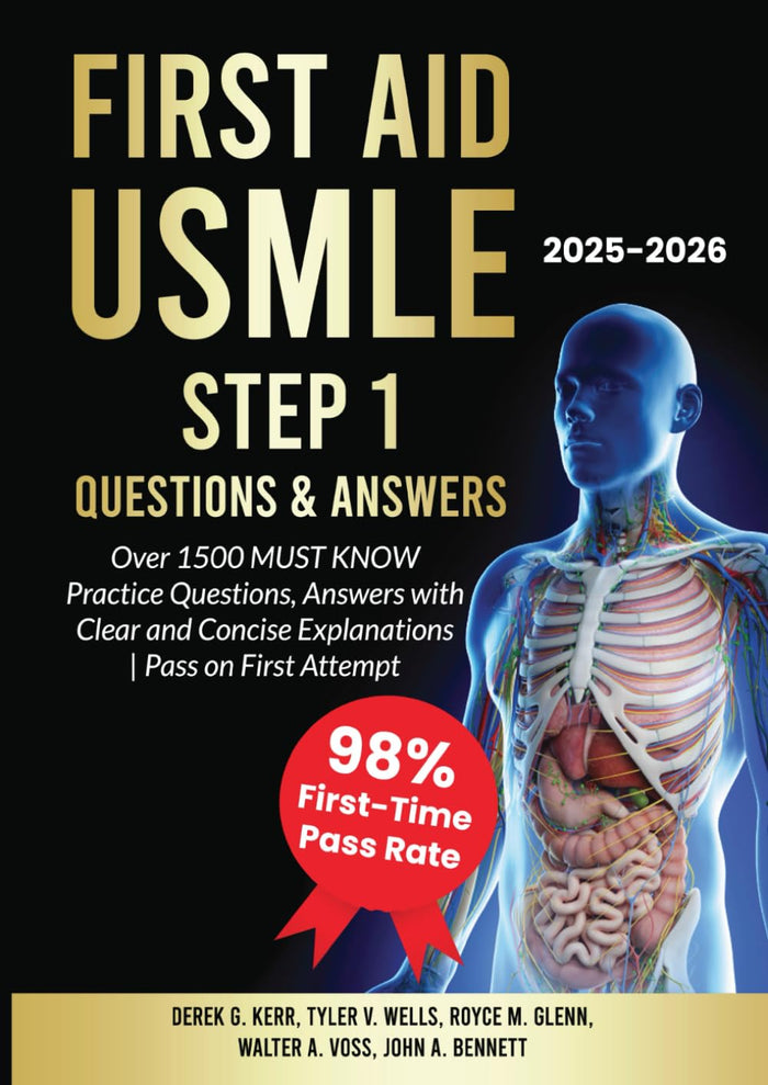 First Aid USMLE Step 1 Questions & Answers: Over 1500 MUST KNOW Practice Questions, Answers with Clear and Concise Explanations | Pass on First Attempt
