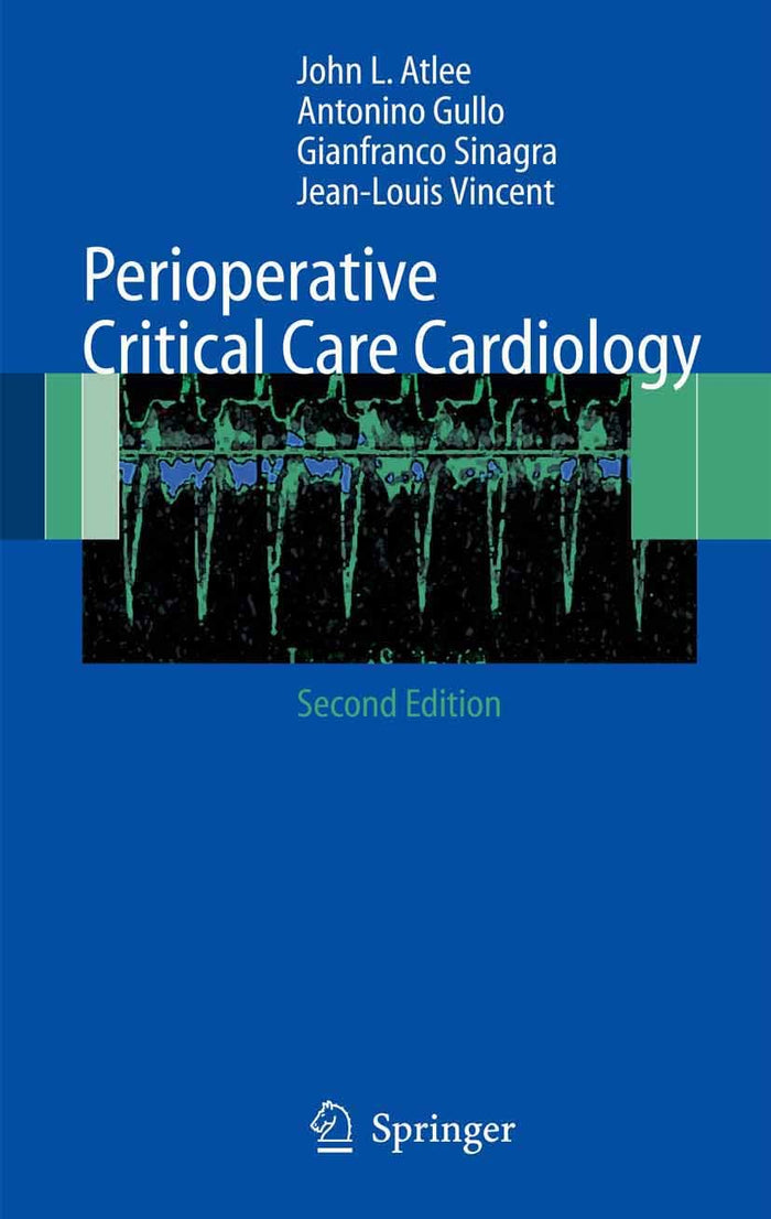 Perioperative Critical Care Cardiology (Topics in Anaesthesia and Critical Care): 2nd Edition