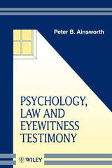 Psychology, Law and Eyewitness Testimony: 1st Edition