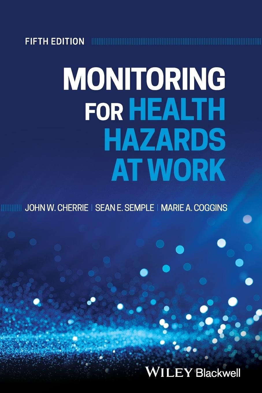 Monitoring for Health Hazards at Work: 5th Edition