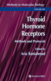 Thyroid Hormone Receptors: Methods and Protocols (Methods in Molecular Biology, 202)