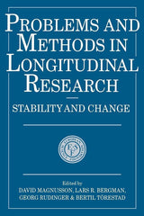 Problems and Methods in Longitudinal Research: Stability and Change (European Network on Longitudinal Studies on Individual Development) (Volume 0)