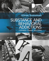 Substance and Behavioral Addictions: 1st Edition