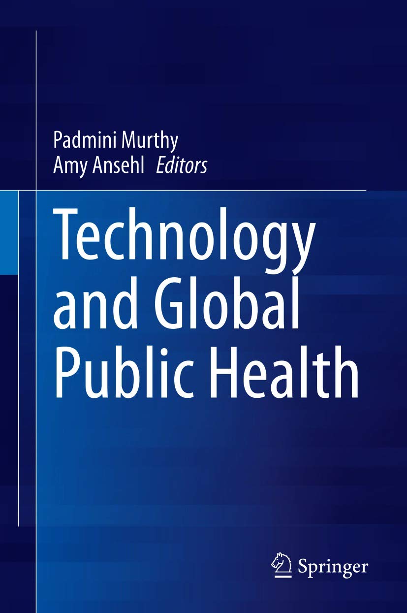 Technology and Global Public Health: 1st ed. 2020 Edition, Kindle Edition