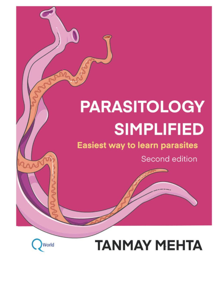 Parasitology Simplified: Easiest way to learn parasites. (Microbiology Textbooks, Guides and Supplements for MBBS, NEET-PG, USMLE)