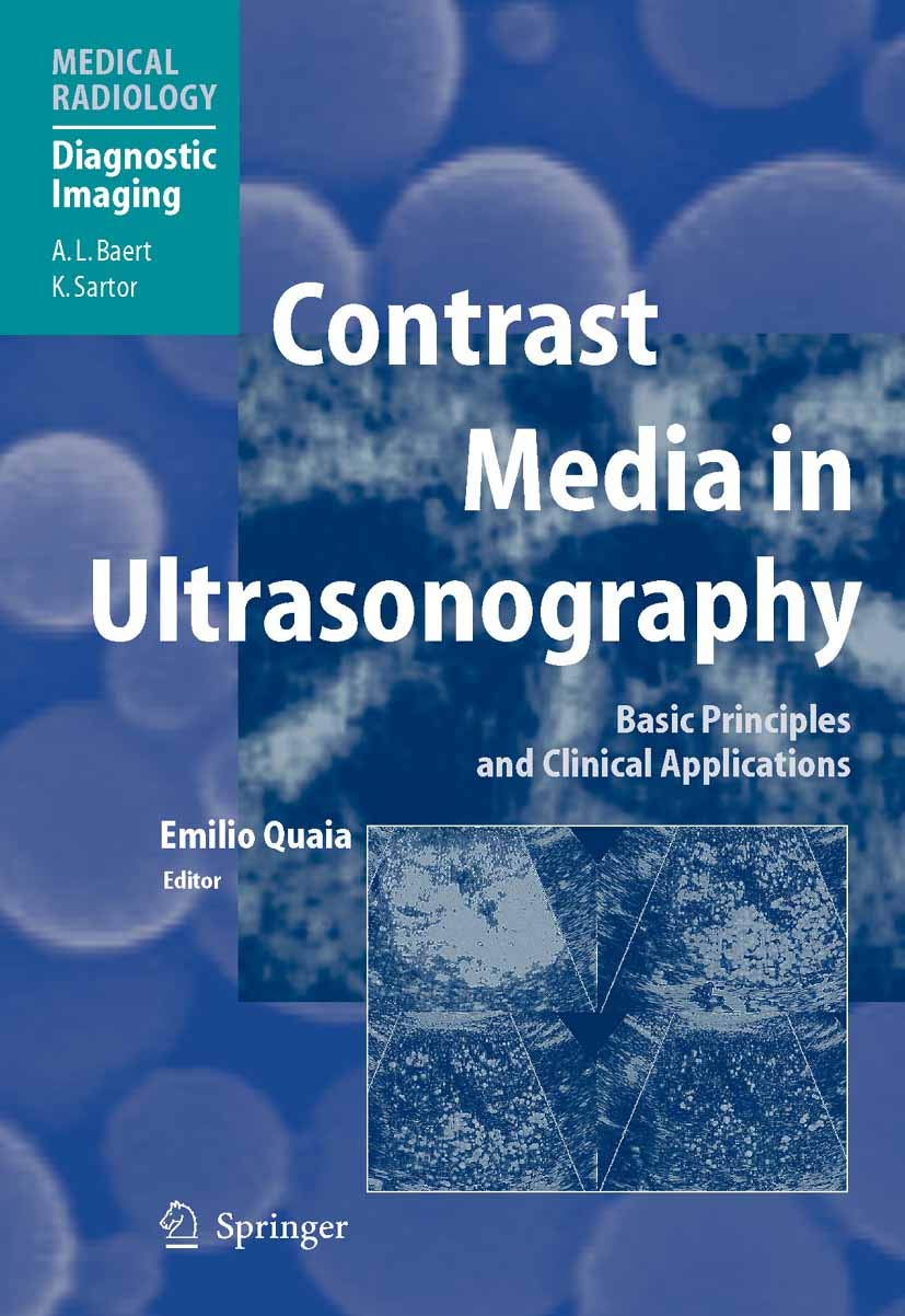 Contrast Media in Ultrasonography: Basic Principles and Clinical Applications (Medical Radiology)