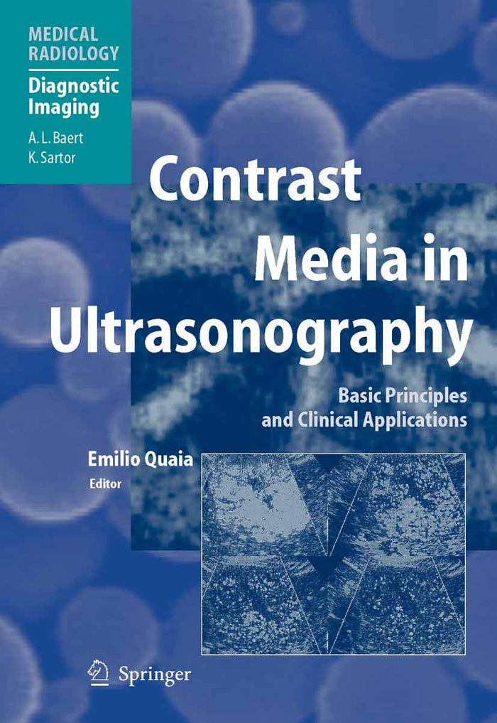 Contrast Media in Ultrasonography: Basic Principles and Clinical Applications (Medical Radiology)