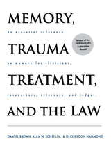 Memory, Trauma Treatment, and the Law: 1st Edition
