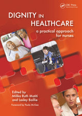 Dignity in Healthcare: 1st Edition