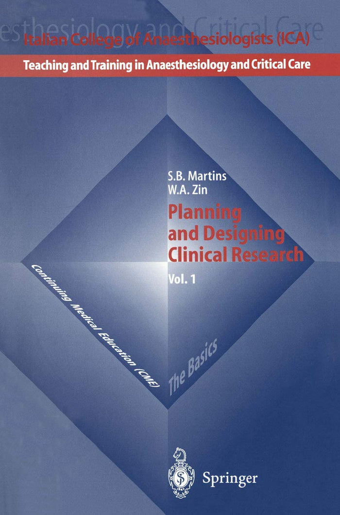 Planning and Designing Clinical Research (Teaching and Training in Anaesthesiology and Critical Care, 1): 1st Edition