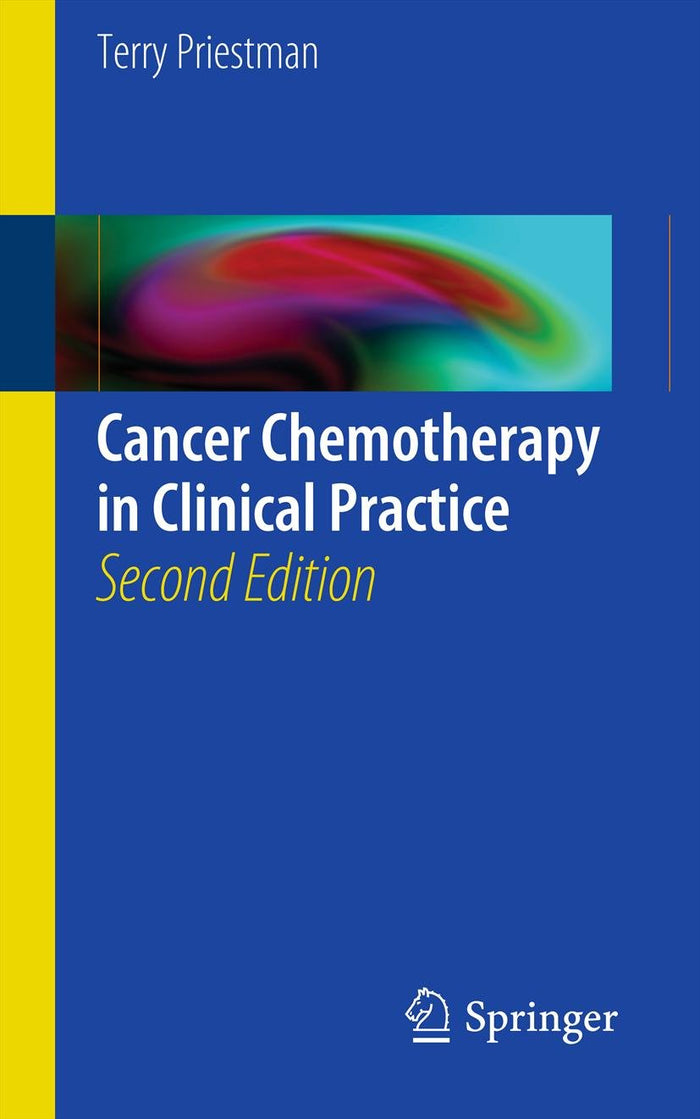 Cancer Chemotherapy in Clinical Practice: 2nd Edition