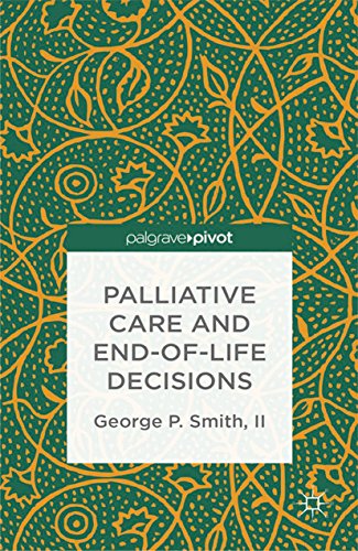 Palliative Care and End-of-Life Decisions (Palgrave Pivot)
